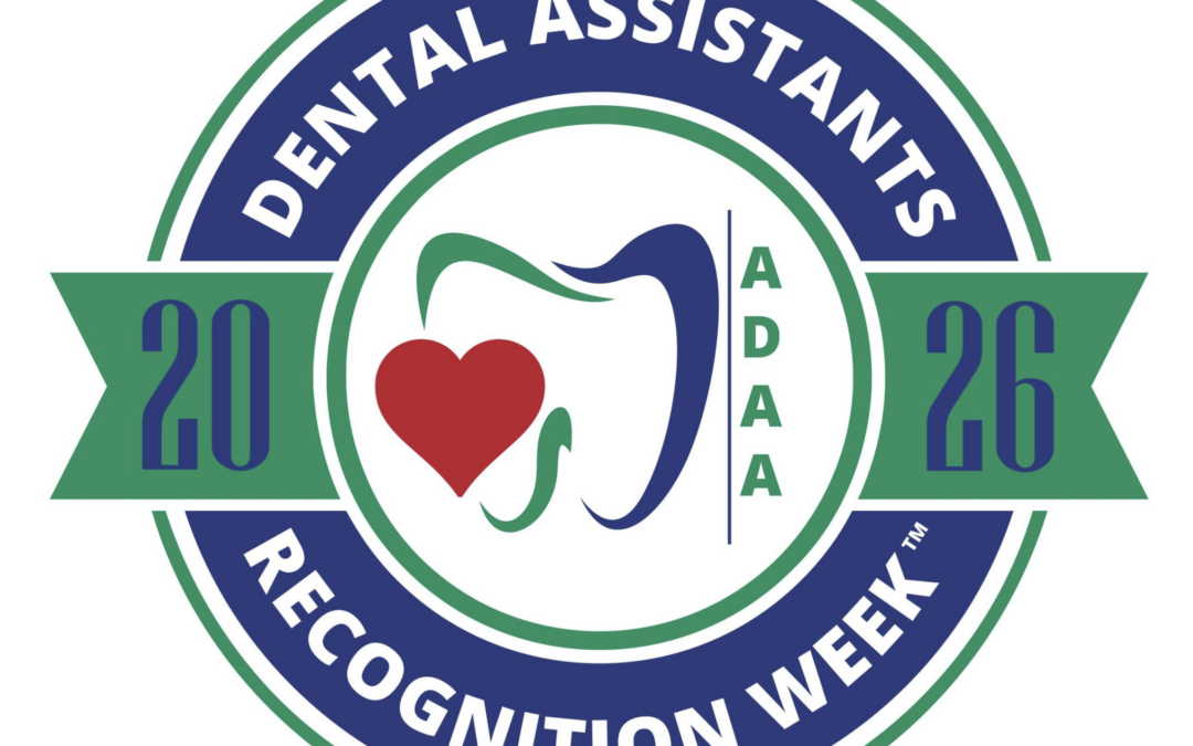 Happy Dental Assistants Recognition Week!